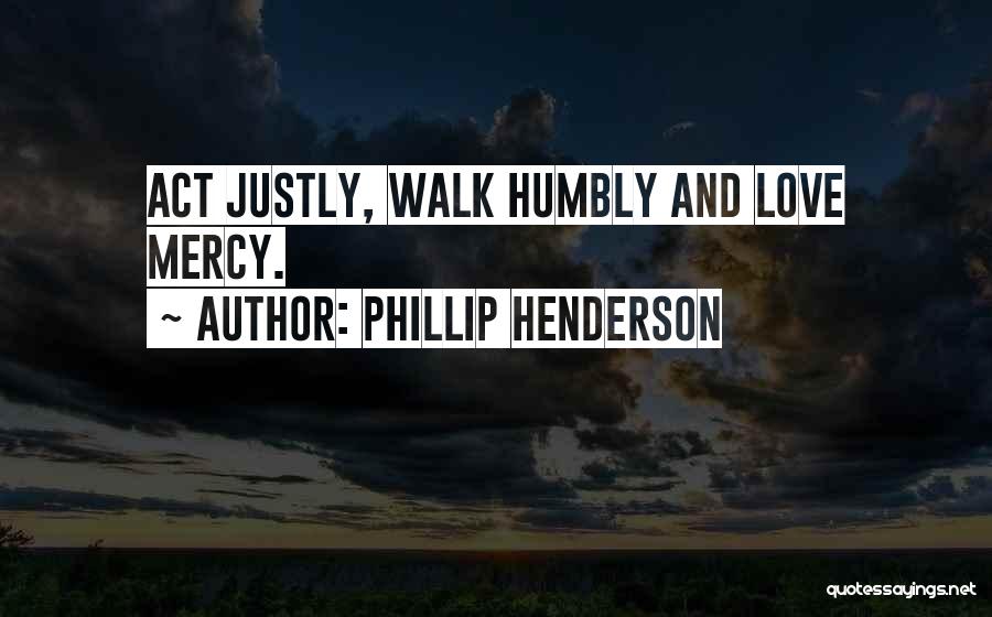 Phillip Henderson Quotes 1529381