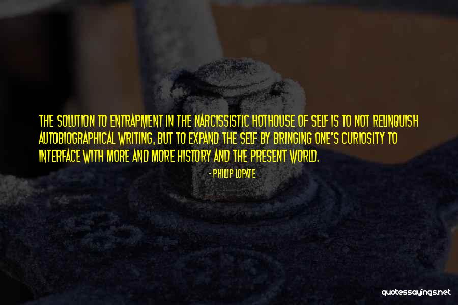 Phillip Lopate Quotes 1213117 Phillip Lopate Quotes 1213117