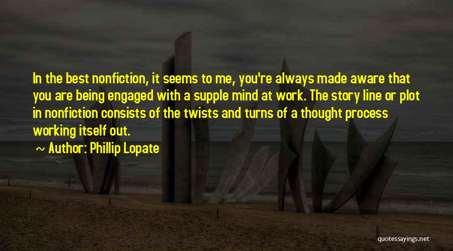Phillip Lopate Quotes 1310189