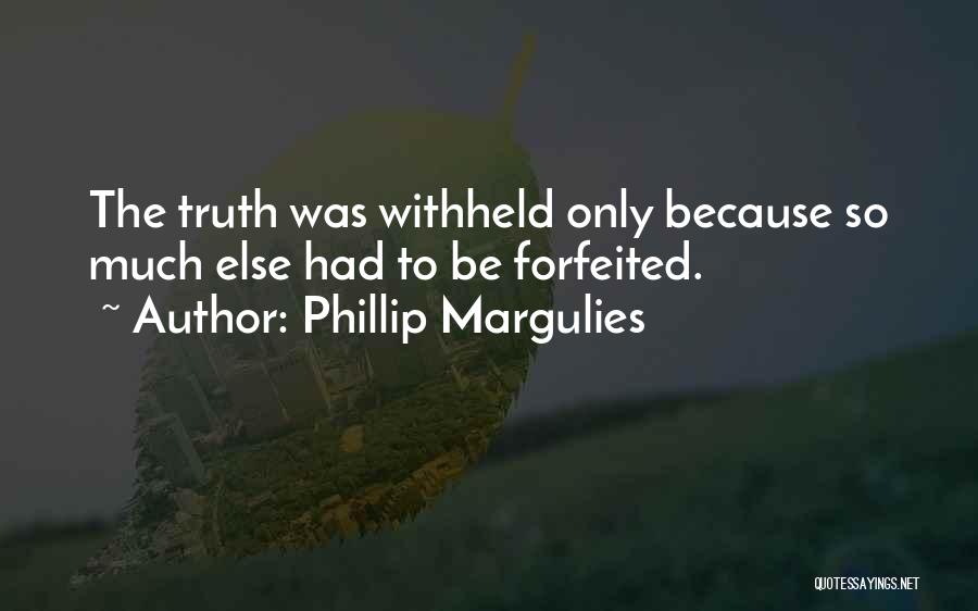 Phillip Margulies Quotes 1759422