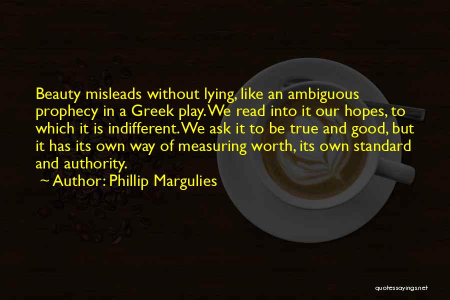 Phillip Margulies Quotes 869311