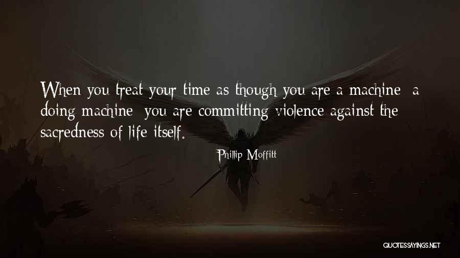 Phillip Moffitt Quotes 1919561 Phillip Moffitt Quotes 1919561