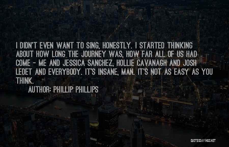 Phillip Phillips Quotes 111828