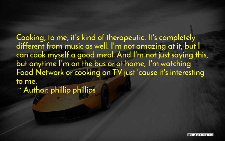 Phillip Phillips Quotes 1247029