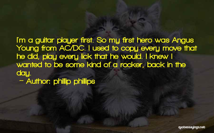 Phillip Phillips Quotes 1940841