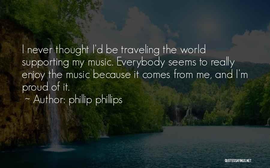 Phillip Phillips Quotes 291770