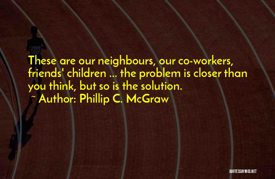 Phillip Quotes By Phillip C. McGraw