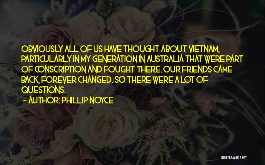 Phillip Quotes By Phillip Noyce