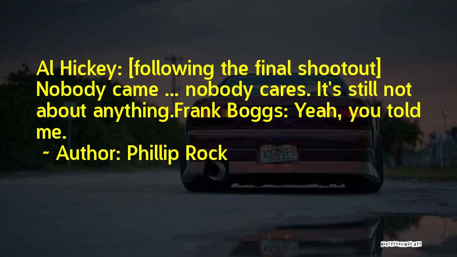 Phillip Rock Quotes 106897