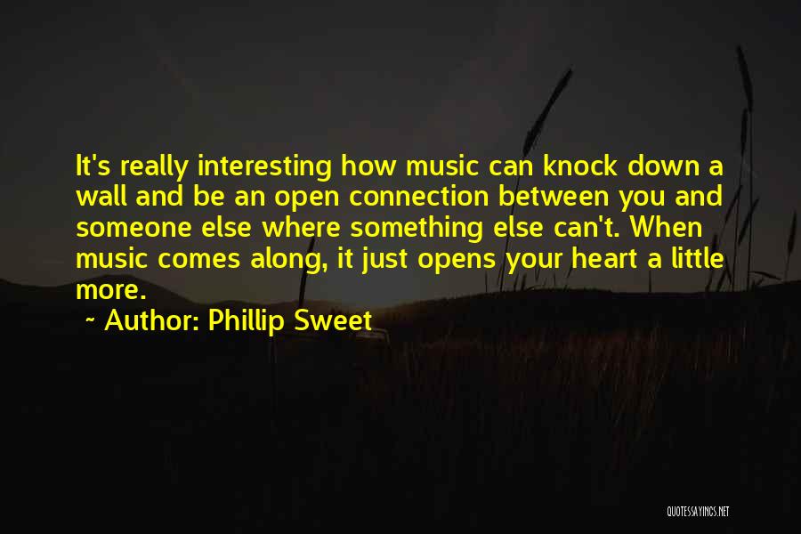 Phillip Sweet Quotes 275131