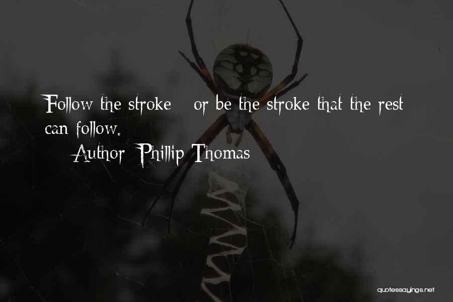 Phillip Thomas Quotes 1689100