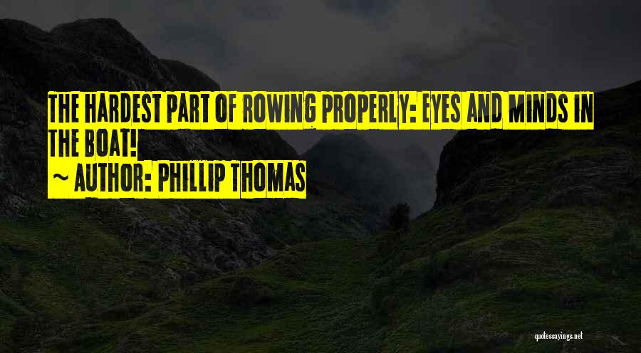 Phillip Thomas Quotes 2054083