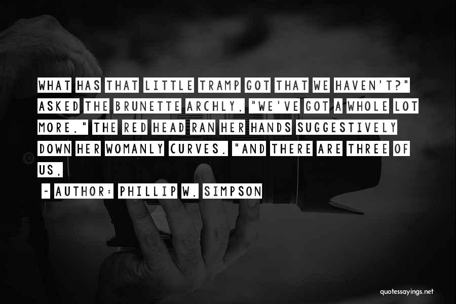Phillip W. Simpson Quotes 1791478