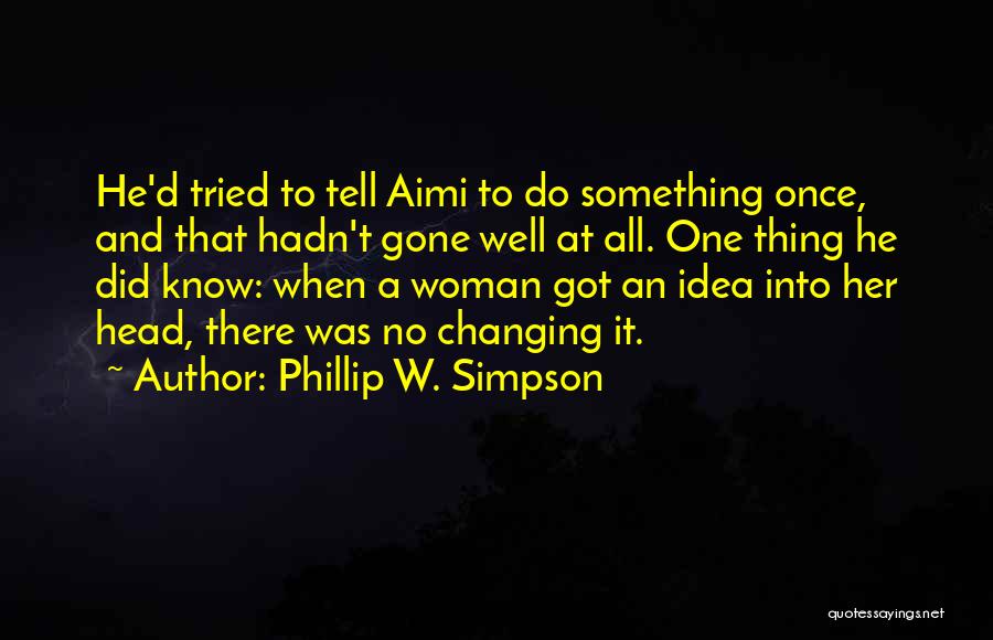 Phillip W. Simpson Quotes 2178269