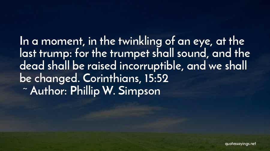 Phillip W. Simpson Quotes 860140