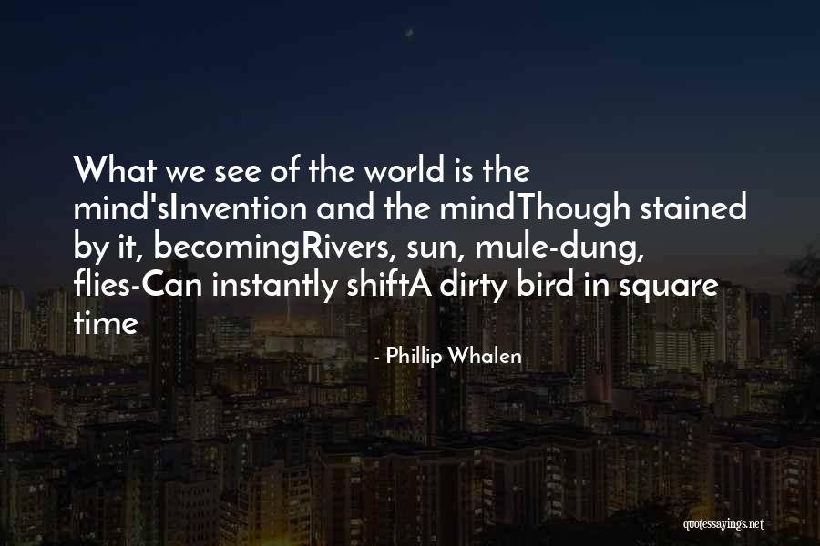 Phillip Whalen Quotes 811549