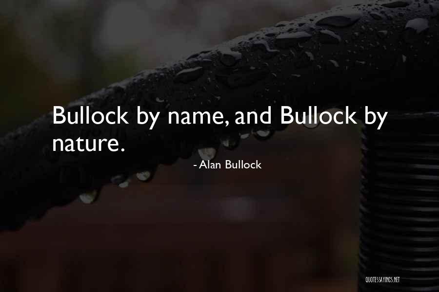 Phillipos In Harbor Quotes By Alan Bullock