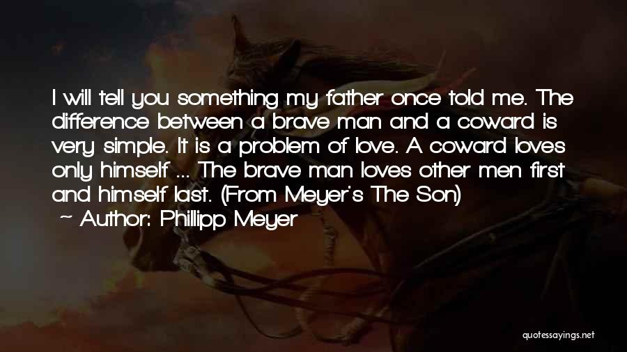 Phillipp Meyer Quotes 536325