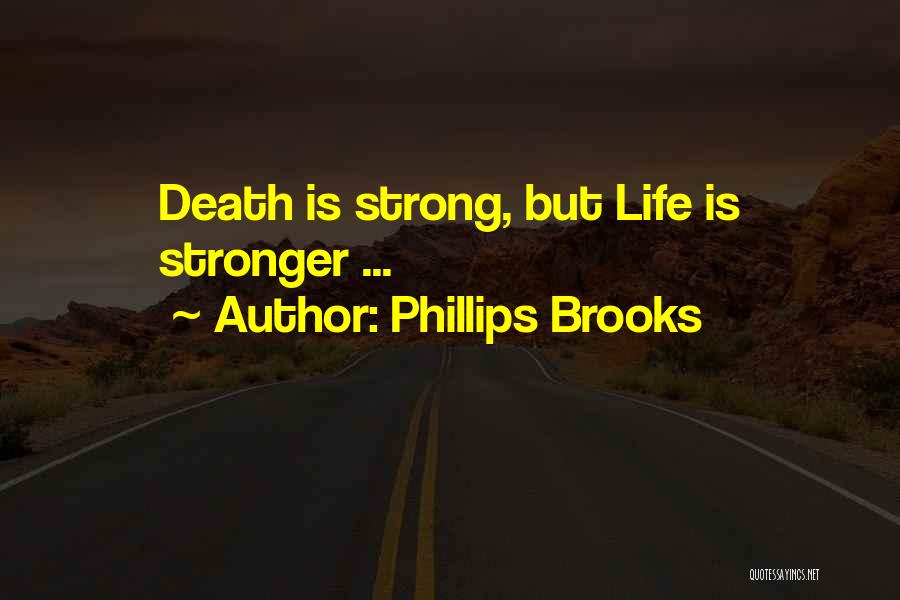 Phillips Brooks Easter Quotes By Phillips Brooks