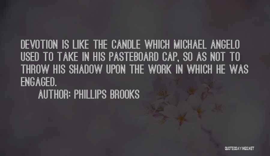 Phillips Brooks Quotes 1214355