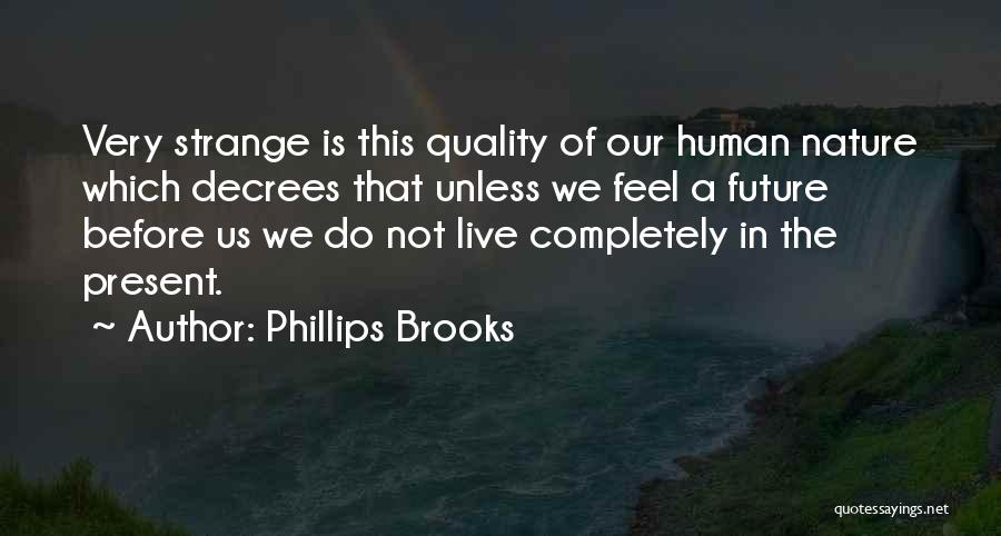 Phillips Brooks Quotes 2246801