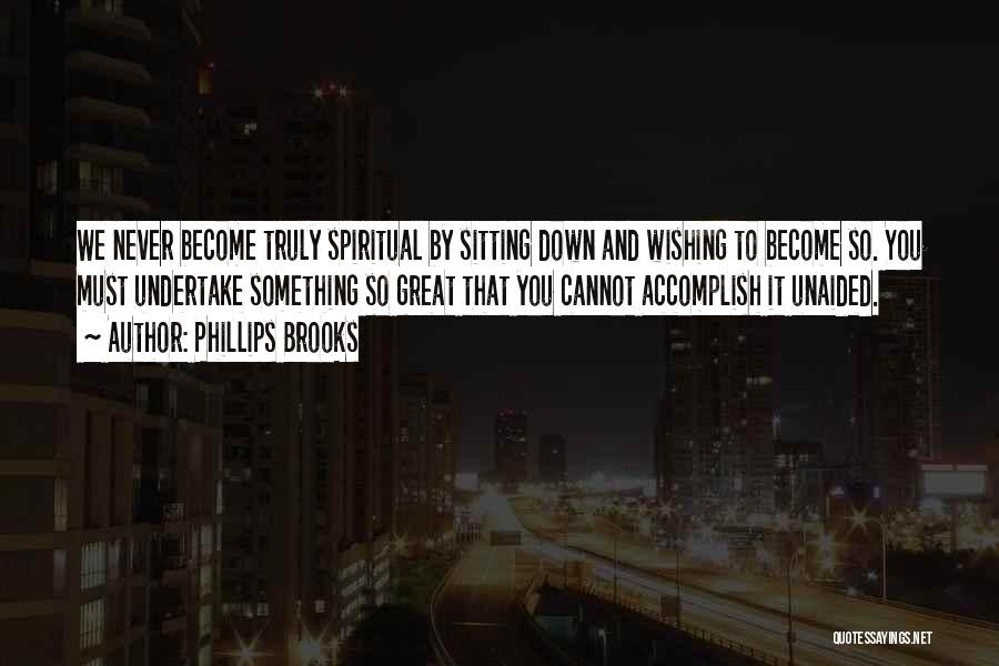 Phillips Brooks Quotes 694063