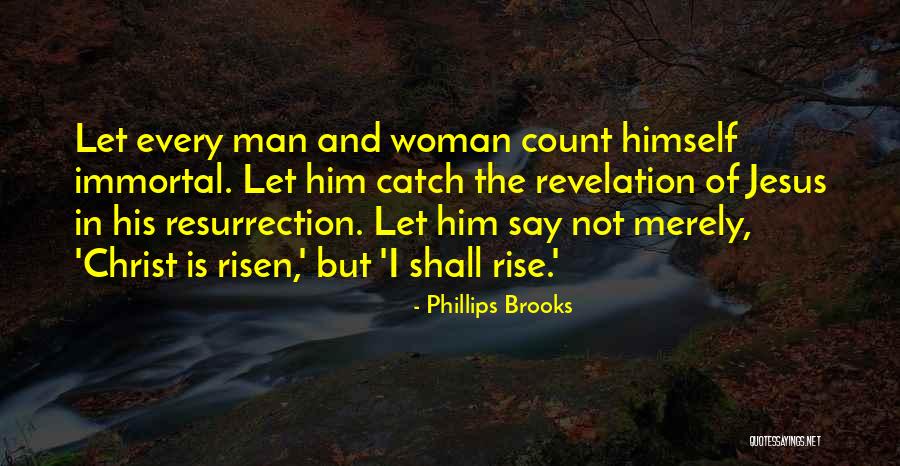 Phillips Brooks Quotes 951398