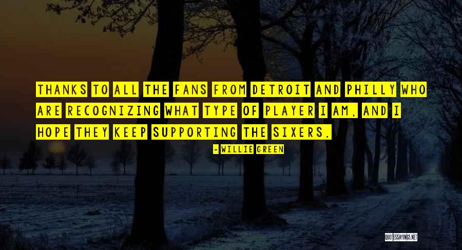 Philly Fans Quotes By Willie Green Philly Fans Quotes By Willie Green