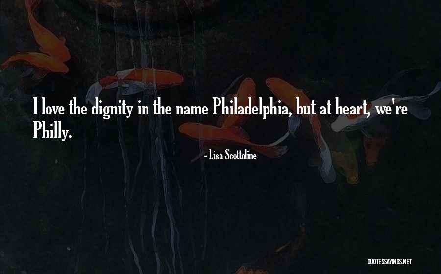 Philly Love Quotes By Lisa Scottoline Philly Love Quotes By Lisa Scottoline