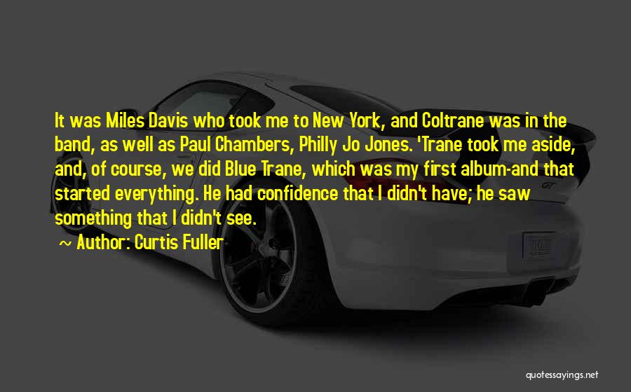 Philly Quotes By Curtis Fuller