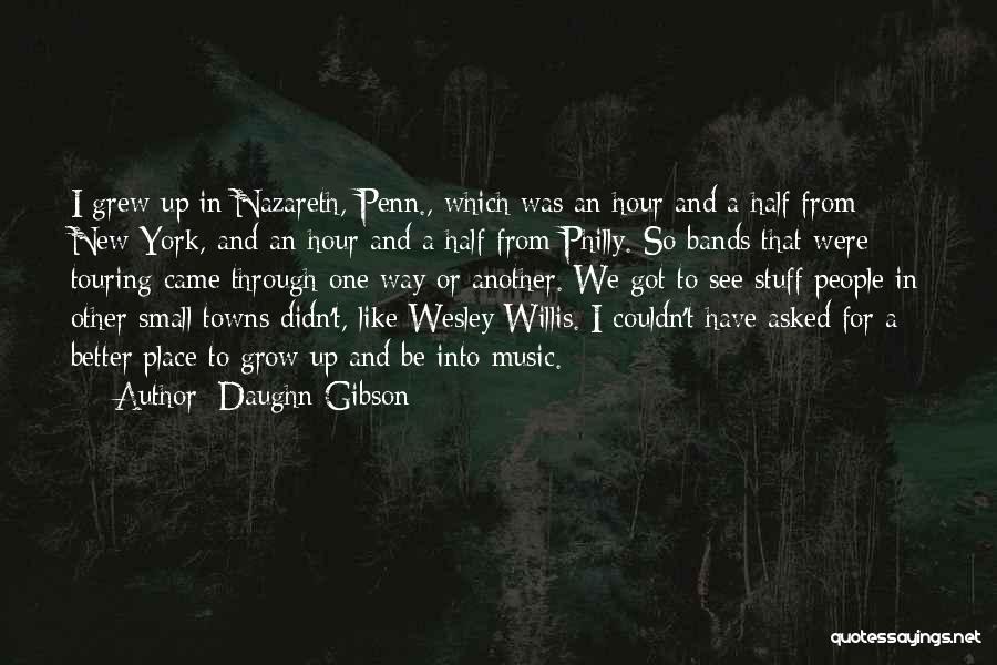 Philly Quotes By Daughn Gibson