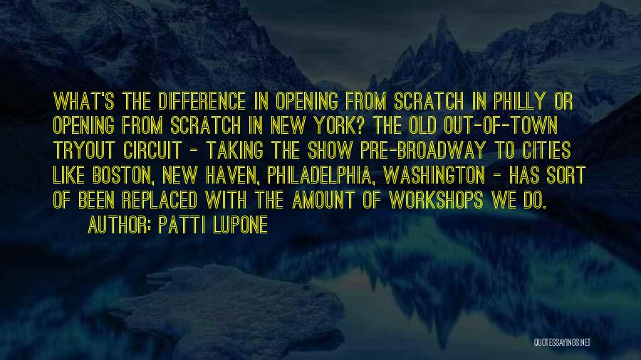 Philly Quotes By Patti LuPone