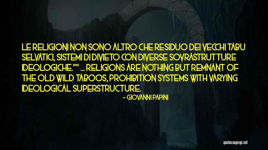 Philoshophy Quotes By Giovanni Papini Philoshophy Quotes By Giovanni Papini