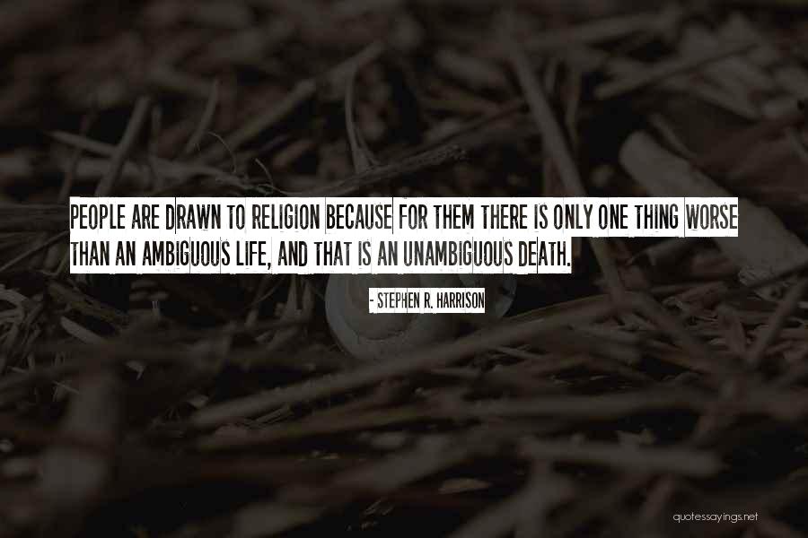 Philoshophy Quotes By Stephen R. Harrison Philoshophy Quotes By Stephen R. Harrison