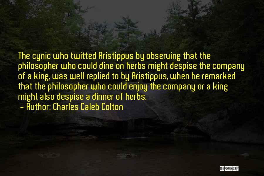 Philosopher Kings Quotes By Charles Caleb Colton