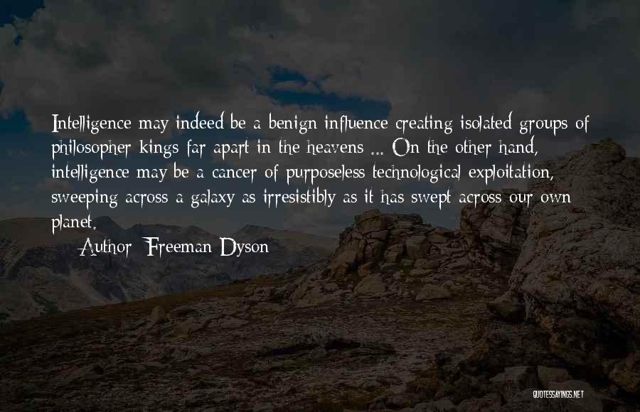 Philosopher Kings Quotes By Freeman Dyson