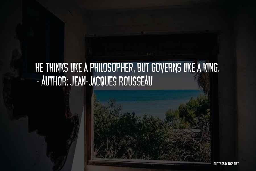 Philosopher Kings Quotes By Jean-Jacques Rousseau