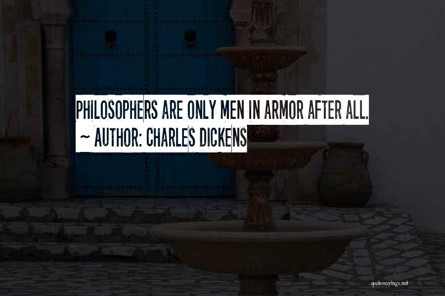 Philosopher Quotes By Charles Dickens