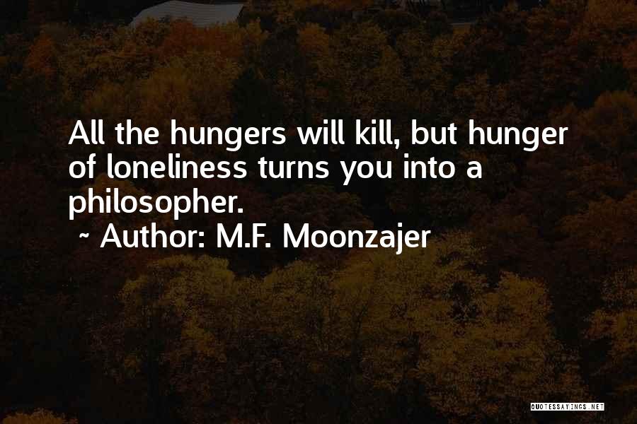 Philosopher Quotes By M.F. Moonzajer