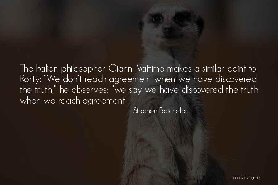 Philosopher When Quotes By Stephen Batchelor Philosopher When Quotes By Stephen Batchelor