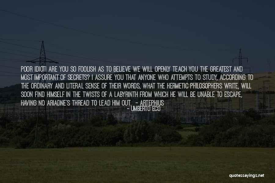 Philosophers Greatest Quotes By Umberto Eco Philosophers Greatest Quotes By Umberto Eco