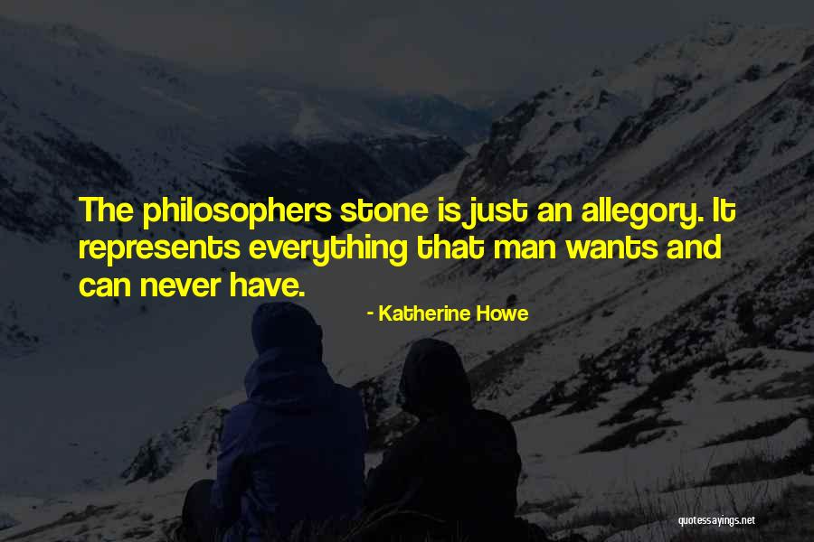Philosophers Stone Quotes By Katherine Howe Philosophers Stone Quotes By Katherine Howe