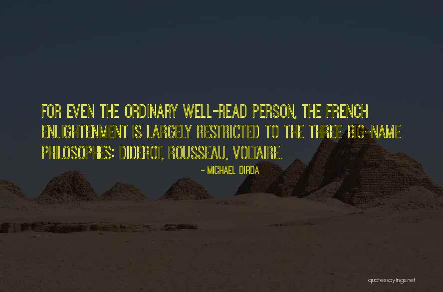 Philosophes Enlightenment Quotes By Michael Dirda Philosophes Enlightenment Quotes By Michael Dirda