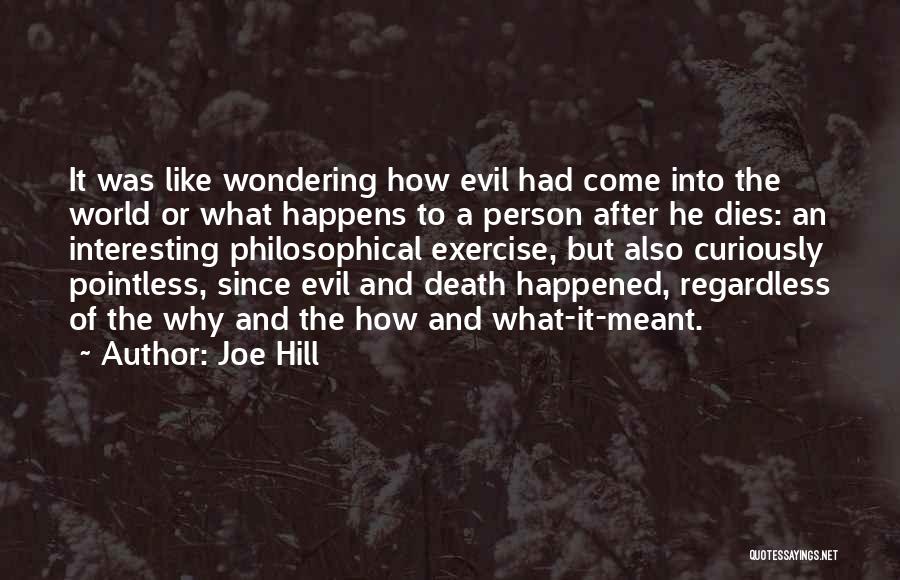 Philosophical Death Quotes By Joe Hill