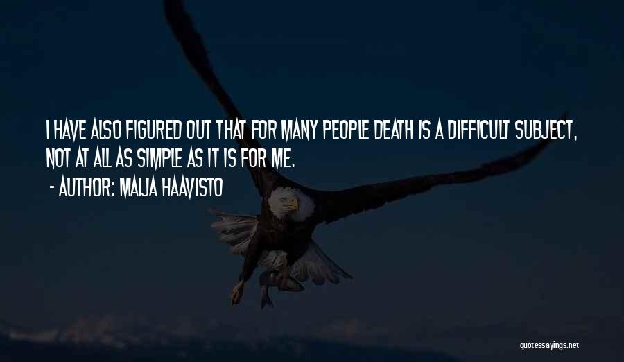 Philosophical Death Quotes By Maija Haavisto