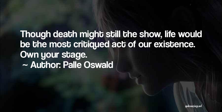 Philosophical Death Quotes By Palle Oswald