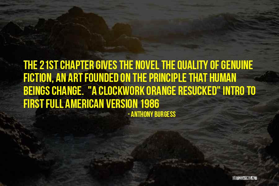 Philosophical Fiction Quotes By Anthony Burgess Philosophical Fiction Quotes By Anthony Burgess