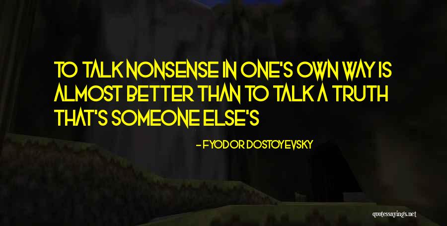 Philosophical Fiction Quotes By Fyodor Dostoyevsky Philosophical Fiction Quotes By Fyodor Dostoyevsky