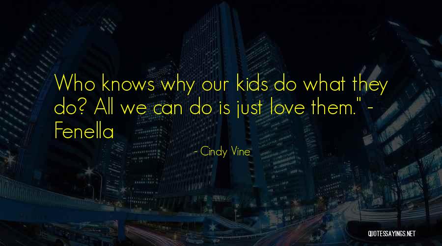 Philosophical Life And Love Quotes By Cindy Vine Philosophical Life And Love Quotes By Cindy Vine