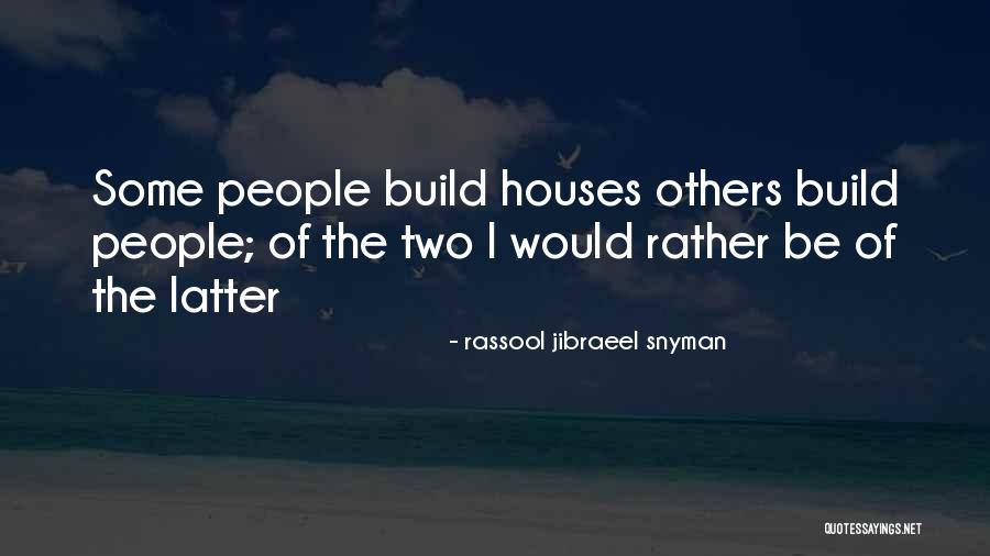 Philosophical Of Life Quotes By Rassool Jibraeel Snyman Philosophical Of Life Quotes By Rassool Jibraeel Snyman